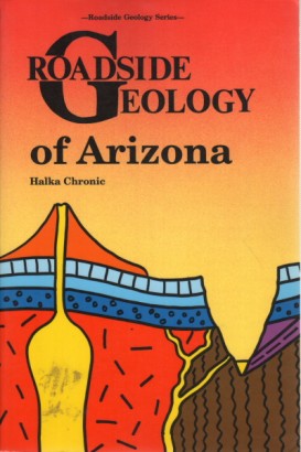 Roadside Geology of Arizona