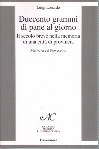 Two hundred grams of bread a day, Luigi Lonardo