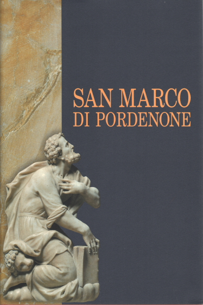 San Marco de Pordenone. Volumen 3, Paolo Goi