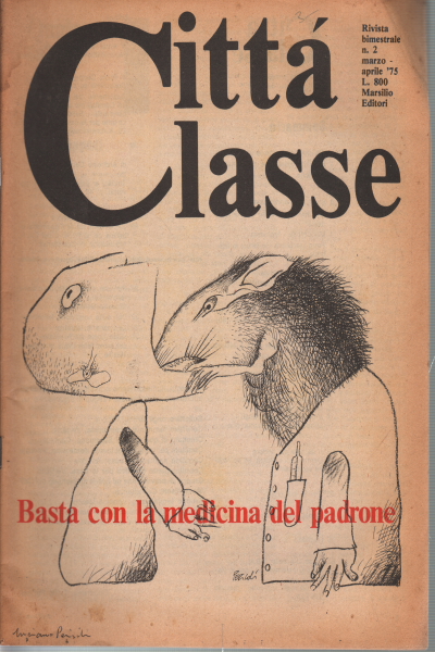 Citt&#224; classe, n. 2, marzo-aprile &apos;75