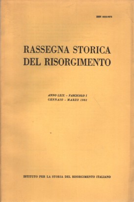 Rassegna storica del Risorgimento, anno LXIX, 1982 (4 fascicoli)