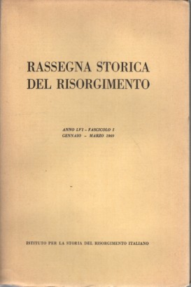 Rassegna storica del Risorgimento, anno LVI, 1969 (4 fascicoli)