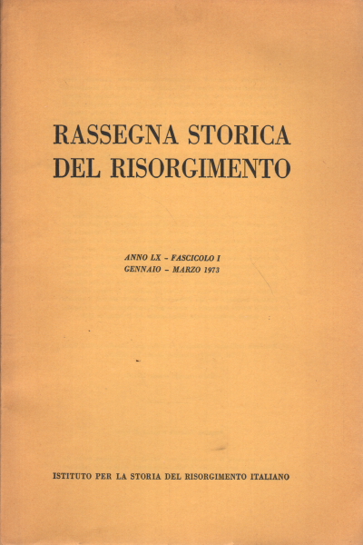 Historical review of the Risorgimento year LX 1973 (, AA.VV.