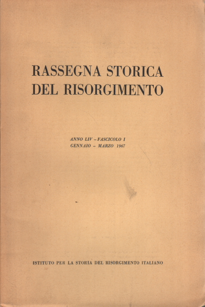 Rassegna storica del Risorgimento, anno LIV, 1967 (4 fascicoli)