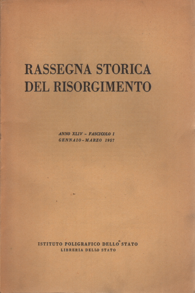 Rassegna storica del Risorgimento, anno XLIV, fascicolo I, gennaio-marzo 1957