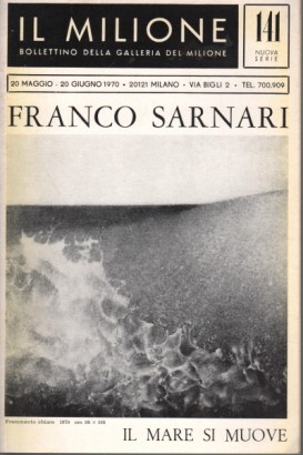 Bollettino della Galleria del Milione. Franco Sarnari. Maggio, Giugno 1970. N.141