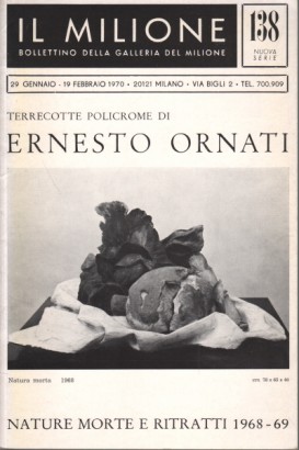 Bollettino della Galleria del Milione. Terrecotte policrome di Ernesto Ornati. Gennaio, Febbraio 1970. N.138