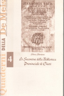 Le Secentine della Biblioteca Provinciale "A. C. Meis"