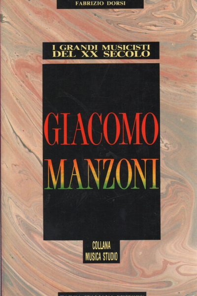 Giacomo Manzoni, Fabrizio Dorsi