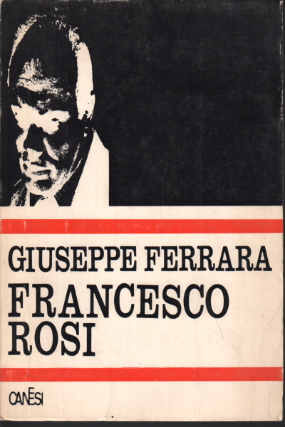 Francesco Rosi, Giuseppe Ferrara