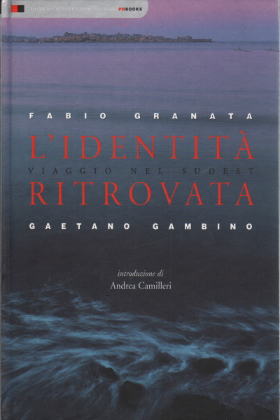 L&apos;identit&#224; ritrovata