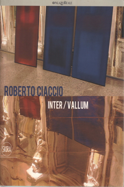Roberto Ciaccio Inter/vallum, AA.VV.