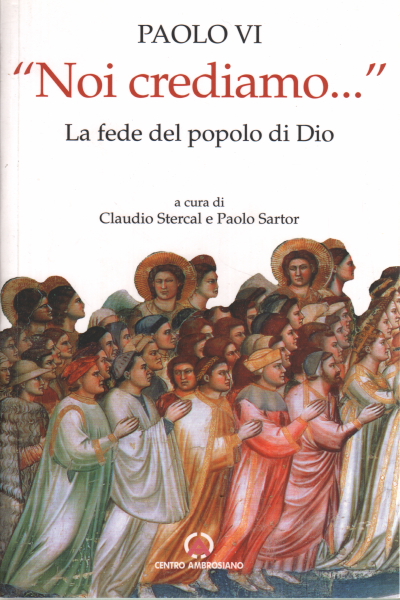 &quot;Noi crediamo&quot;
