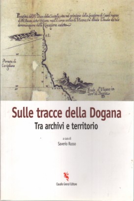 Sulle tracce della Dogana