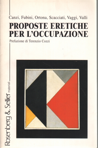 Proposte eretiche per l&apos;occupazione