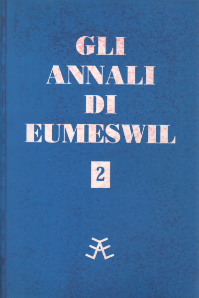 Gli annali di Eumeswil. Anno 2002 Numero 2, AA.VV.
