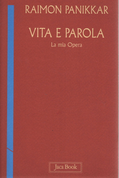 Vita e parola, Raimon Panikkar