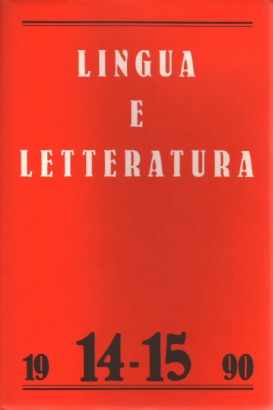 Lingua e letteratura. Anno VIII, Numero 14/15, Primavera-Autunno 1990
