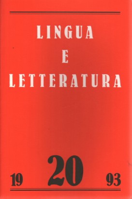 Lingua e letteratura. Anno XI, Numero 20, Primavera 1993