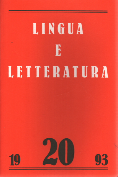 Lingua e letteratura. Anno XI, Numero 20, Primavera 1993