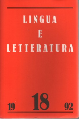 Lingua e letteratura. Anno X, Numero 18, Primavera 1992