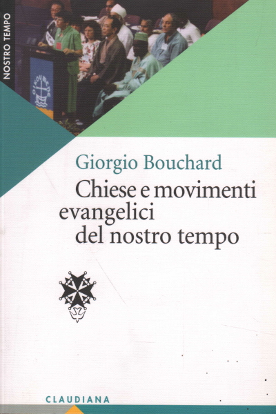 Chiese e movimenti evangelici del nostro tempo, Giorgio Bouchard
