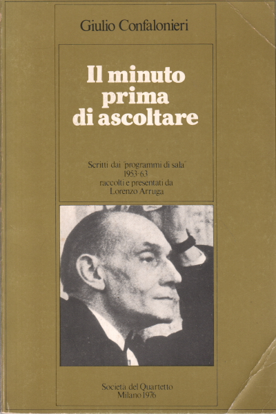 Il minuto prima di ascoltare, Giulio Confalonieri