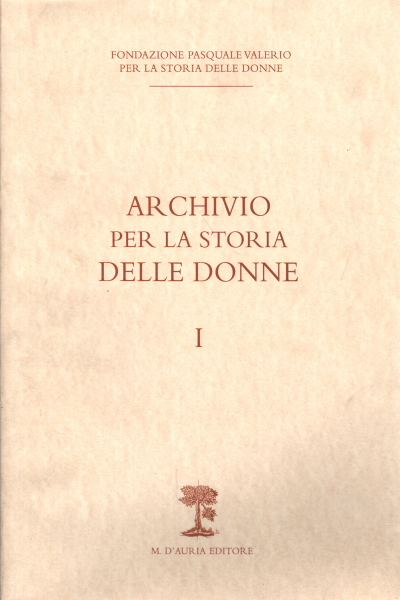 Archivio per la storia delle donne (2 volumi), Adriana Valerio