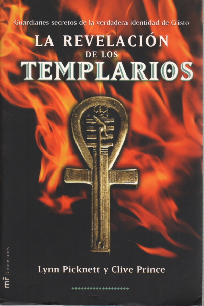 La revelación de los templarios, Lynn Picknett Clive Prince