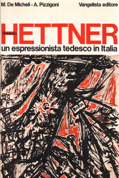 Rolando Hettner, M. De Micheli A. Pizzigoni