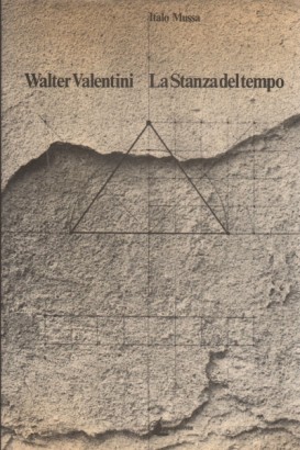 Walter Valentini. La Stanza del tempo