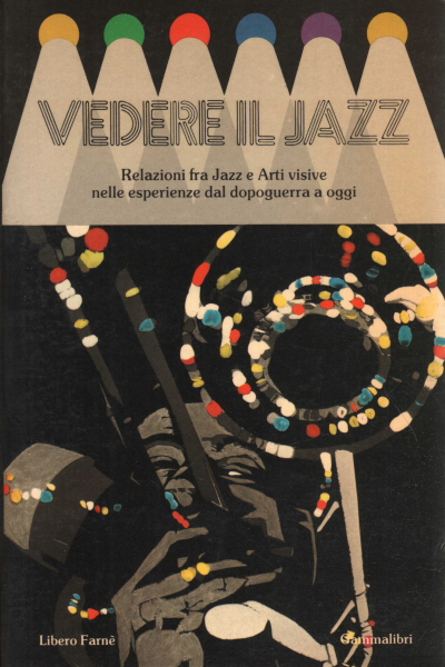 See the jazz, Libero Farnè