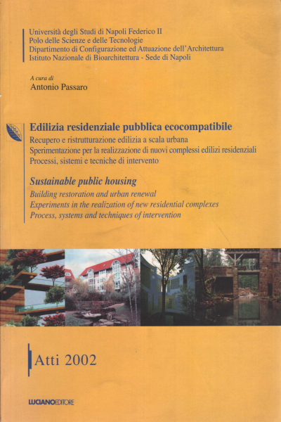 Eco-friendly public housing, Antonio Passaro