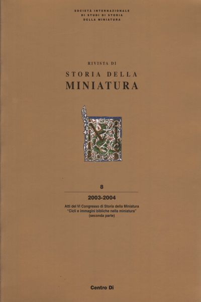 Rivista di Storia della Miniatura n. 8 2003-2004, AA.VV.