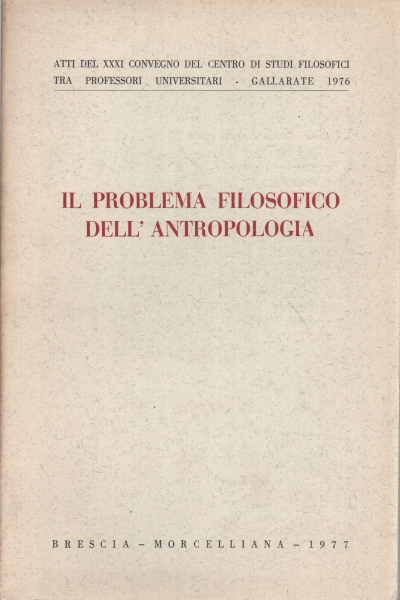 The philosophical problem of anthropology, AA.VV.