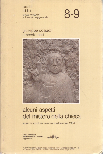 Algunos aspectos del misterio de la Iglesia - Ejercicios espirituales, Marola - Septiembre 1984 | Giuseppe Dossetti, Umberto Neri utiliz&#243; la religi&#243;n como cristianismo