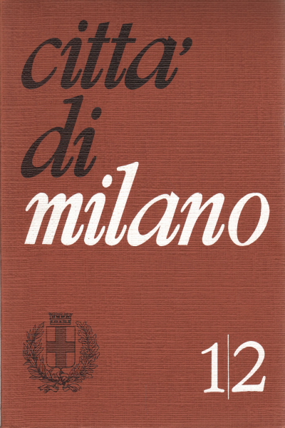 Citt&#224; di Milano 1/2 (gennaio-febbraio 1972)