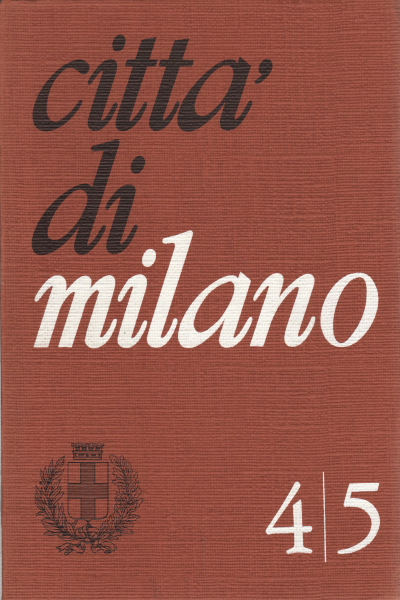 Citt&#224; di Milano 4/5 (aprile-maggio 1972)