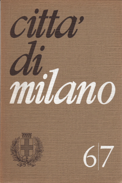 Citt&#224; di Milano 6/7 (giugno-luglio 1970)