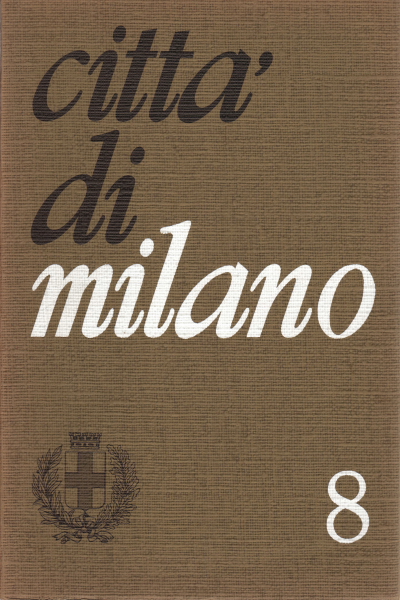 Citt&#224; di Milano 8 (agosto 1969)