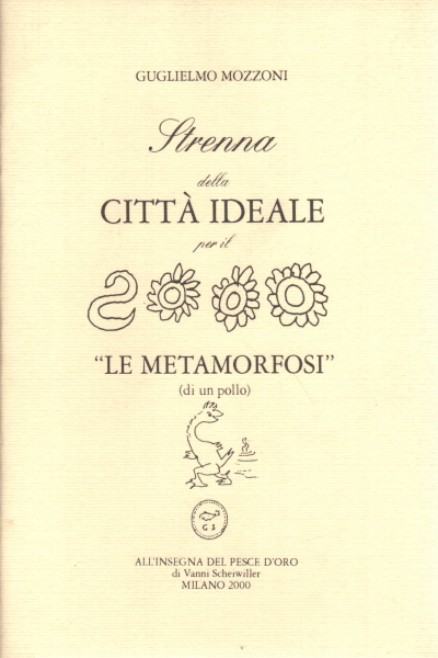 Gift of the ideal city for 2000, Guglielmo Mozzoni