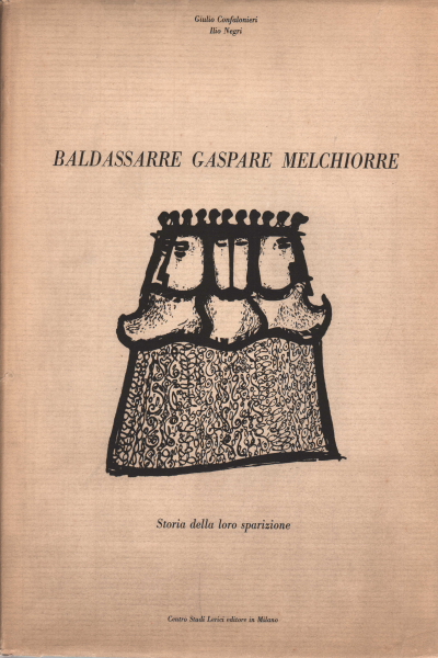 Balthazar, Gaspard Et Melchior, Giulio Confalonieri Ilio Negri