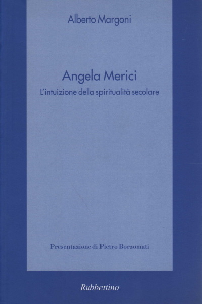 Angela Merici, Alberto Margoni