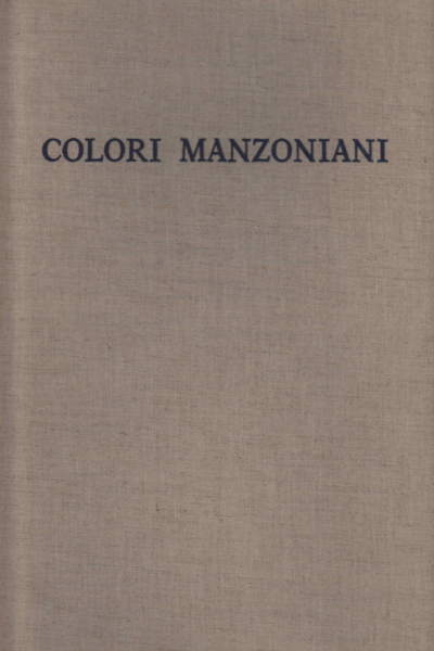 Los colores de manzoni, de Claudio Cesare Secchi