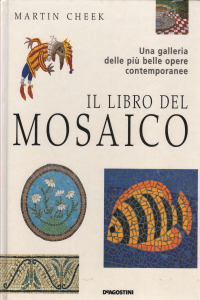 Il libro del mosaico, Martin Cheek
