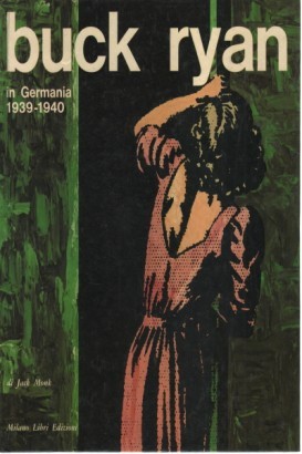 Buck Ryan in Germania 1939-1940