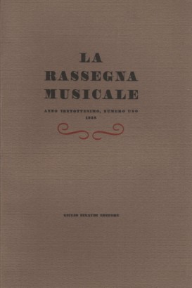 La Rassegna Musicale, Anno ventottesimo, 1958 (4 volumi)