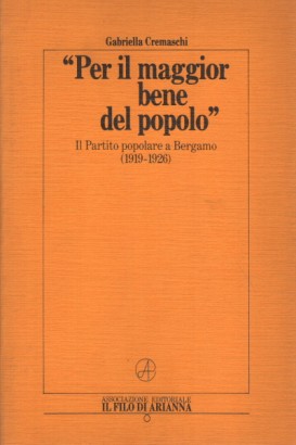Per il maggior bene del popolo"