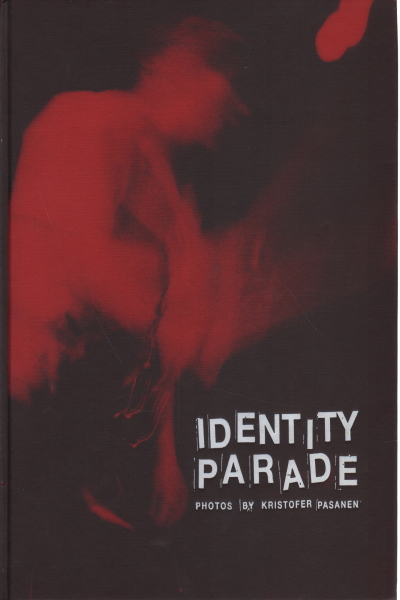 Identity parade, Kristofer Pasanen