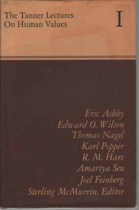 The Tanner Lectures on Human Values. Vol. I